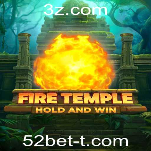 FireTemple: A Nova Sensação no Mundo dos Jogos com 52bet